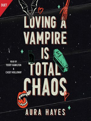cover image of Loving a Vampire Is Total Chaos